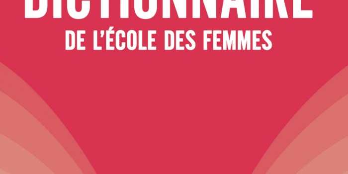 DICTIONNAIRE DE L’ECOLE DES FEMMES